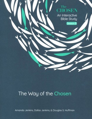 The Way of the Chosen (Season 3) Interactive Bible Study   -     By: Amanda Jenkins, Dallas Jenkins, Douglas S. Huffman
