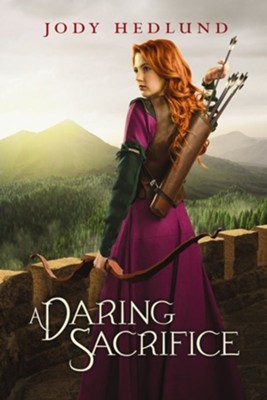 A Daring Sacrifice - eBook  -     By: Jody Hedlund
