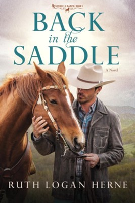 Back in the Saddle: A Novel - eBook  -     By: Ruth Logan Herne
