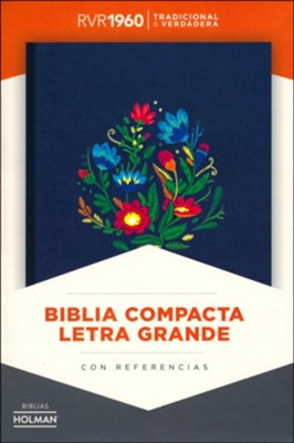 Biblia Compacta Letra Gde. RVR 1960, Bordado Sobre Tela  (RVR 1960 Lge. Print Compact Bible, Emb. Cloth Over Board)   - 