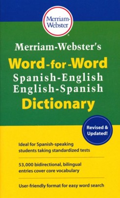 Merriam-Webster's Word-for-Word Spanish-English Dictionary: Merriam ...