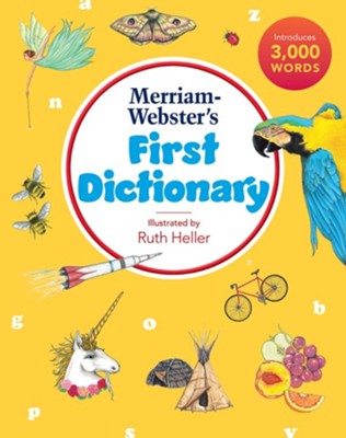 Merriam-Webster's First Dictionary   -     Illustrated By: Ruth Heller
