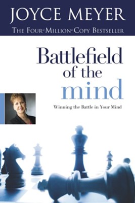 Battlefield of the Mind: Winning the Battle in Your Mind - eBook  -     By: Joyce Meyer
