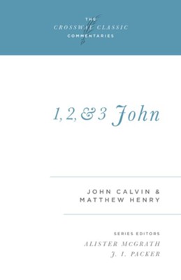 1, 2, and 3 John - eBook  -     By: John Calvin, Matthew Henry
