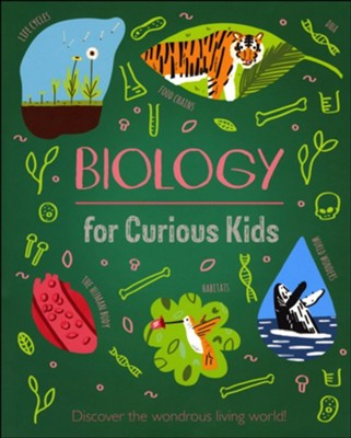 Biology for Curious Kids: Discover the Wondrous Living World!  -     By: Laura Baker
