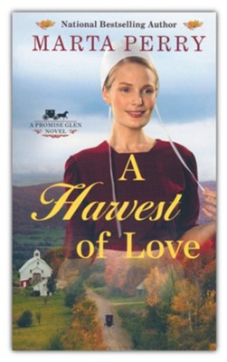 A Harvest of Love, A Novel  -     By: Marta Perry

