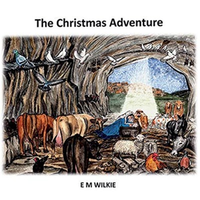 The Christmas Adventure  -     By: E.M. Wilkie
