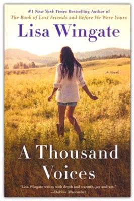 A Thousand Voices, #5  -     By: Lisa Wingate
