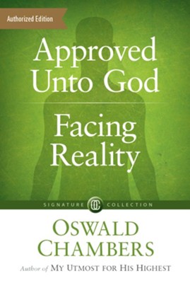 Approved Unto God / Facing Reality / Digital original - eBook  -     By: Oswald Chambers
