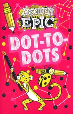 Absolutely Epic Dot-to-Dots  -     By: Ivy Finnegan
