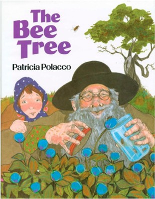 The Bee Tree  -     By: Patricia Polacco
