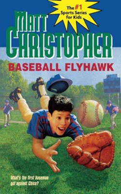 Baseball Flyhawk - eBook  -     By: Matt Christopher
    Illustrated By: Marcy Ramsey
