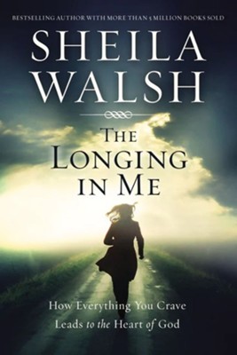 Longing in Me All Six Video Sessions [Video Sheila Walsh -