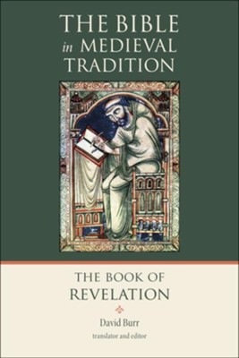 The Book of Revelation: The Bible in Medieval Tradition    -     Translated By: David Burr
    By: David Burr
