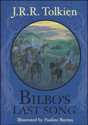 Bilbo's Last Song Revised Edition   -     By: J.R.R. Tolkien
    Illustrated By: Pauline Baynes
