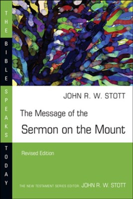 The Message of the Sermon on the Mount  -     By: John Stott

