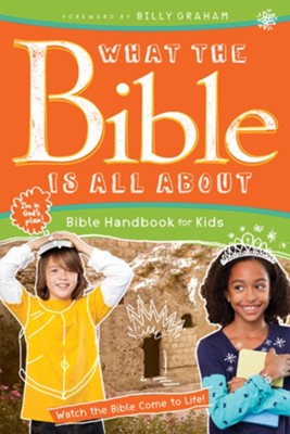 What the Bible Is All About Bible Handbook for Kids - eBook  -     Edited By: Frances Blankenbaker
    By: Frances Blankenbaker, Billy Graham, Dr. Hennrietta C. Mears
