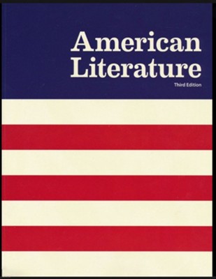 BJU Press American Literature, Student Textbook Grade 11  (3rd Edition; Updated Copyright)  - 
