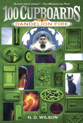 Dandelion Fire, #2  -     By: N.D. Wilson
