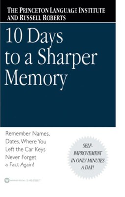 10 Days to a Sharper Memory - eBook  -     By: The Princeton Language Institute, Russell Roberts
