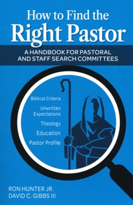 How to Find the Right Pastor: A Handbook for Pastoral and Staff Search ...