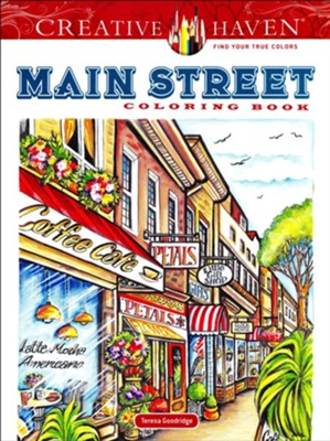 Creative Haven Main Street Coloring Book  -     By: Teresa Goodridge
