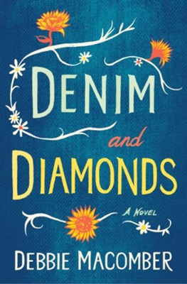 Denim and Diamonds / Digital original - eBook  -     By: Debbie Macomber
