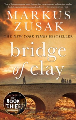 Bridge of Clay  -     By: Markus Zusak
