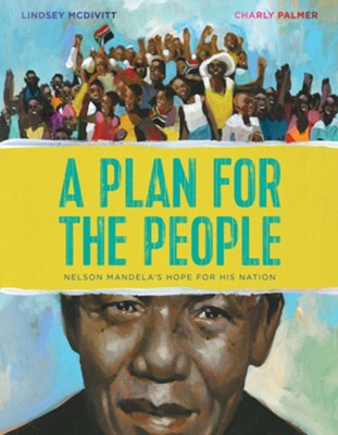 A Plan for the People  -     By: Lindsay McDivitt
    Illustrated By: Charly Palmer

