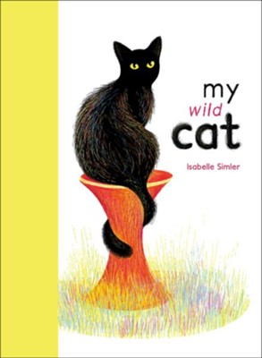 My Wild Cat  -     By: Isabelle Simler
