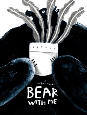 Bear With Me  -     By: Noemi Vola
