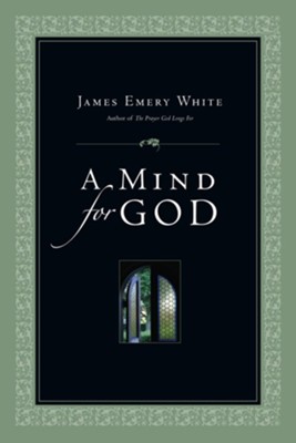 A Mind for God - eBook  -     By: James Emery White
