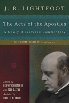 The Acts of the Apostles: A Newly Discovered Commentary - eBook  -     By: J.B. Lightfoot
