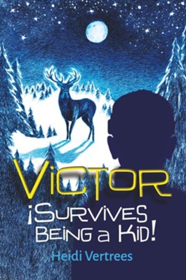 Victor Survives Being a Kid  -     By: Heidi Vertrees
