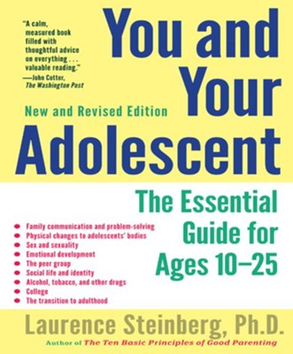 You and Your Adolescent, New and Revised edition: The Essential Guide for Ages 10-25 - eBook  -     By: Laurence Steinberg
