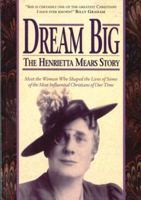 Dream Big: The Henrietta Mears Story - eBook  -     Edited By: Earl O. Roe
