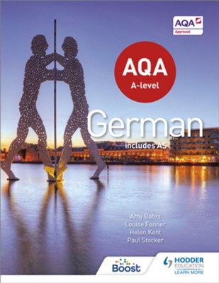 AQA A-Level German (includes AS) / Digital original - eBook  -     By: Helen Kent, Paul Stocker, Amy Bates

