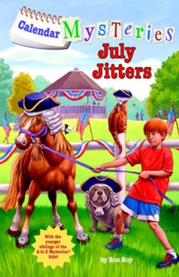 Calendar Mysteries #7: July Jitters  -     By: Ron Roy
    Illustrated By: John Steven Gurney
