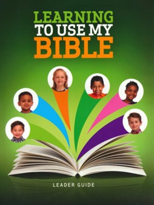 Learning to Use My Bible, Leader Guide: 9781501874253 - Christianbook.com