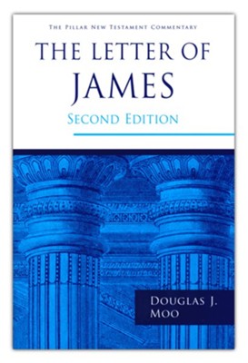 The Letter of James - Second Edition: Pillar New Testament Commentary [PNTC]   -     By: Douglas J. Moo

