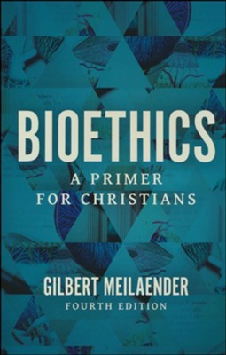 Bioethics: A Primer for Christians  -     By: Gilbert Meilaender
