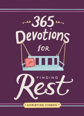 365 Devotions for Finding Rest - eBook  -     By: Christina Vinson

