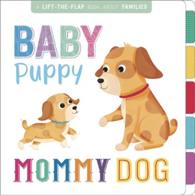 Baby Puppy, Mommy Dog  - 