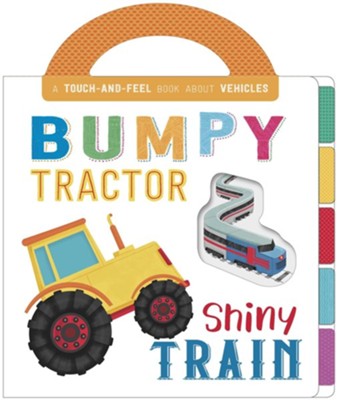 Bumpy Tractor, Shiny Train  - 