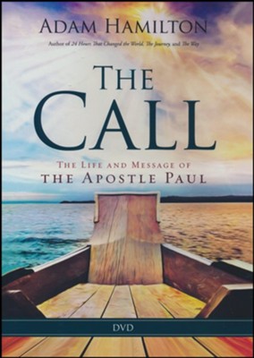 The Call: The Life and Message of the Apostle Paul, DVD   -     By: Adam Hamilton
