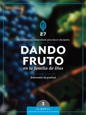 Dando fruto en la familia de Dios: Un curso de discipulado para fortalecer su caminar con Dios - eBook  -     By: Tyndale, The Navigators
