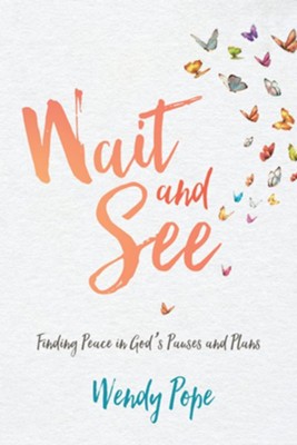 Wait and See by Wendy Pope