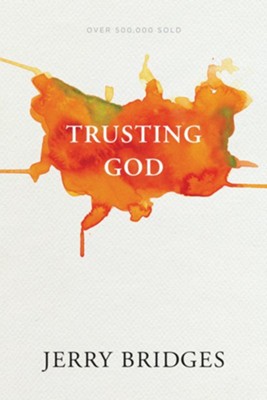 Trusting God - eBook  -     By: Jerry Bridges
