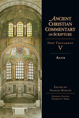 Acts - eBook  -     Edited By: Francis Martin, Thomas C. Oden
    By: Francis Martin, ed.
