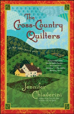 The Cross-Country Quilters: An Elm Creek Quilts Novel - eBook  -     By: Jennifer Chiaverini
